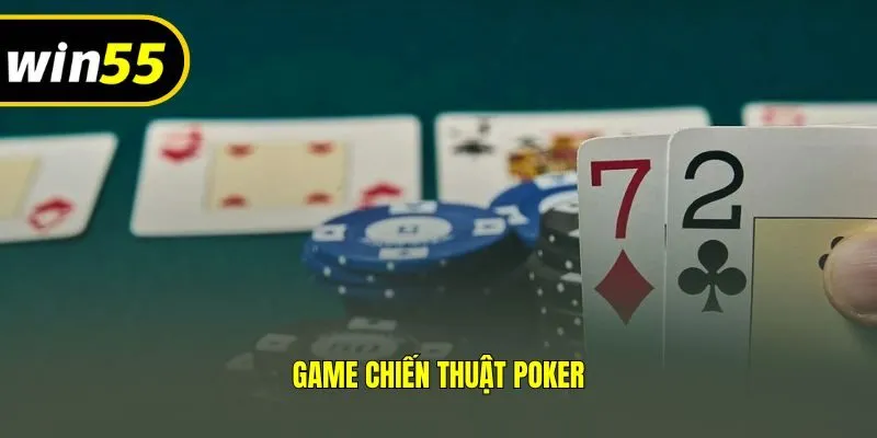 Game chiến thuật Poker